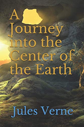 A Journey into the Center of the Earth von Independently Published